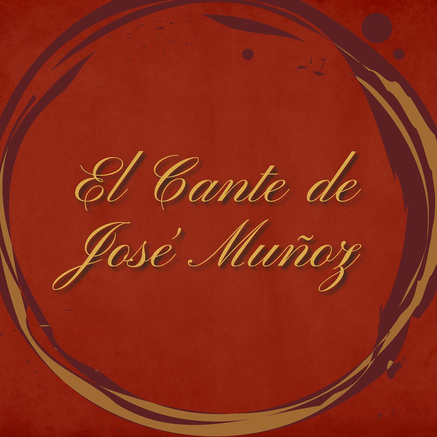 Постер альбома El Cante de José Muñoz