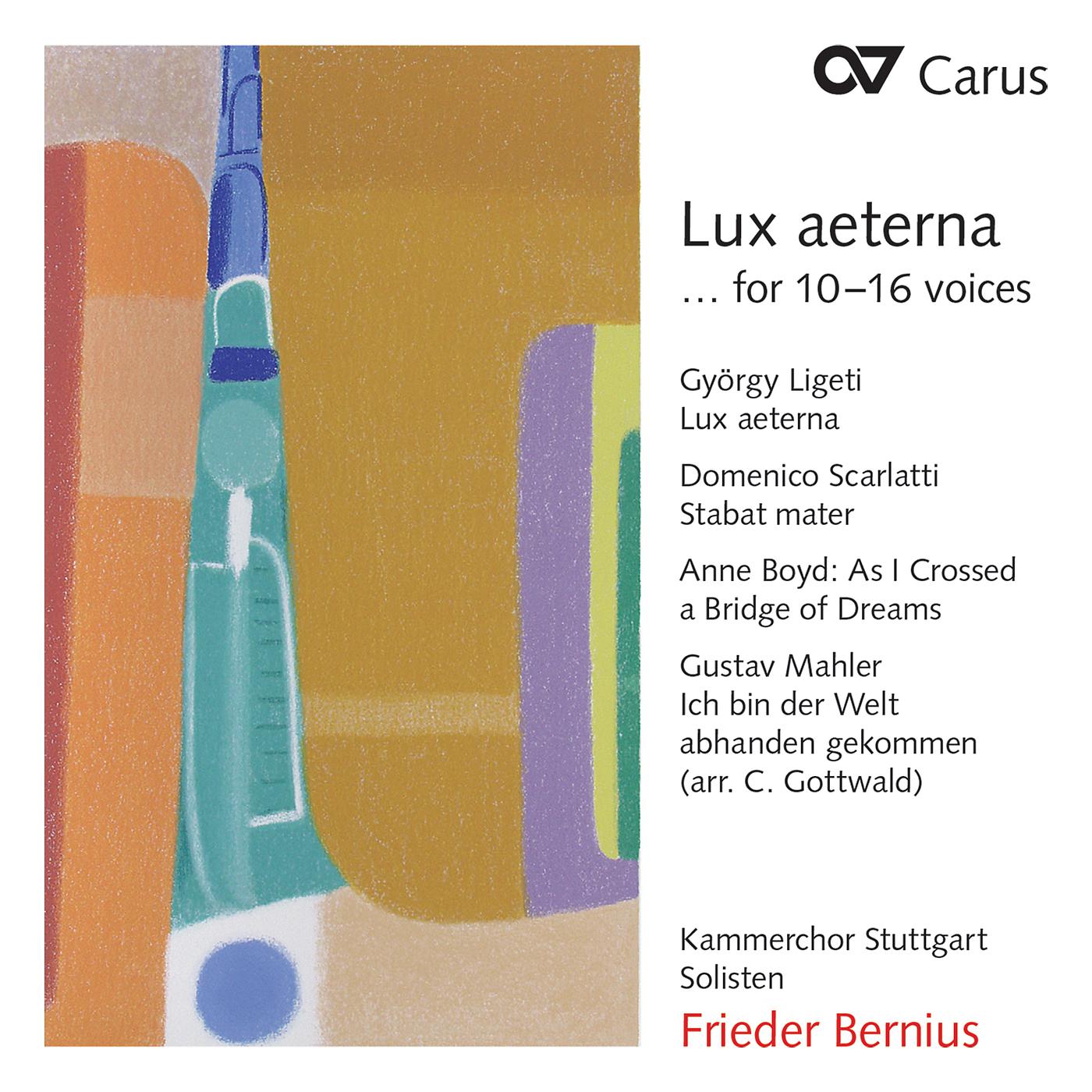 Постер альбома Lux aeterna ... for 10-16 parts. Werke von Ligeti, Scarlatti, Boyd und Mahler