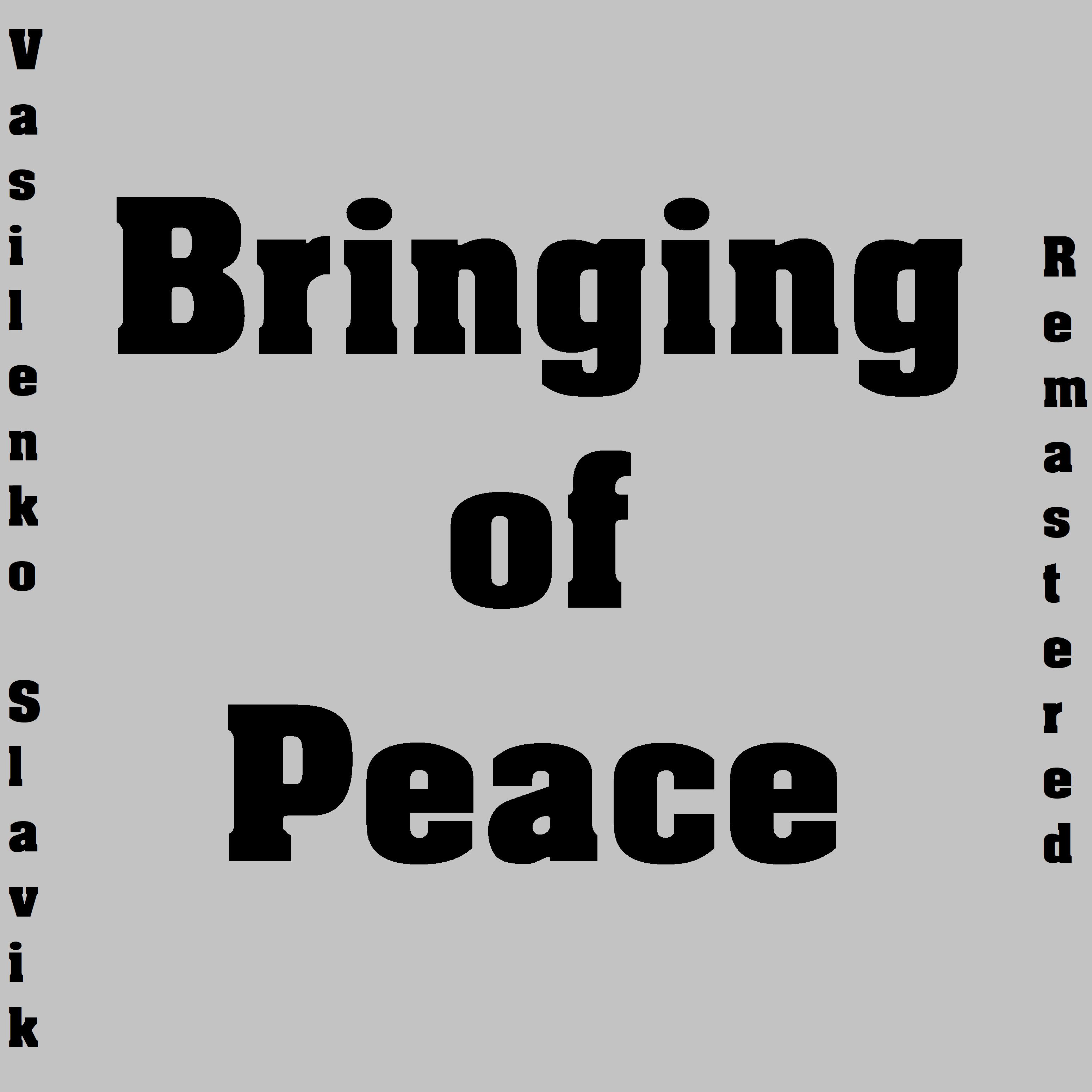 Постер альбома Bringing of Peace