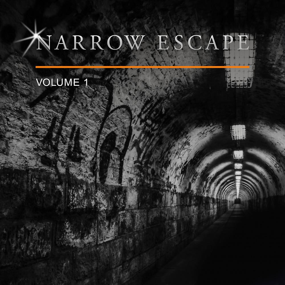 Постер альбома Narrow Escape, Vol. 1