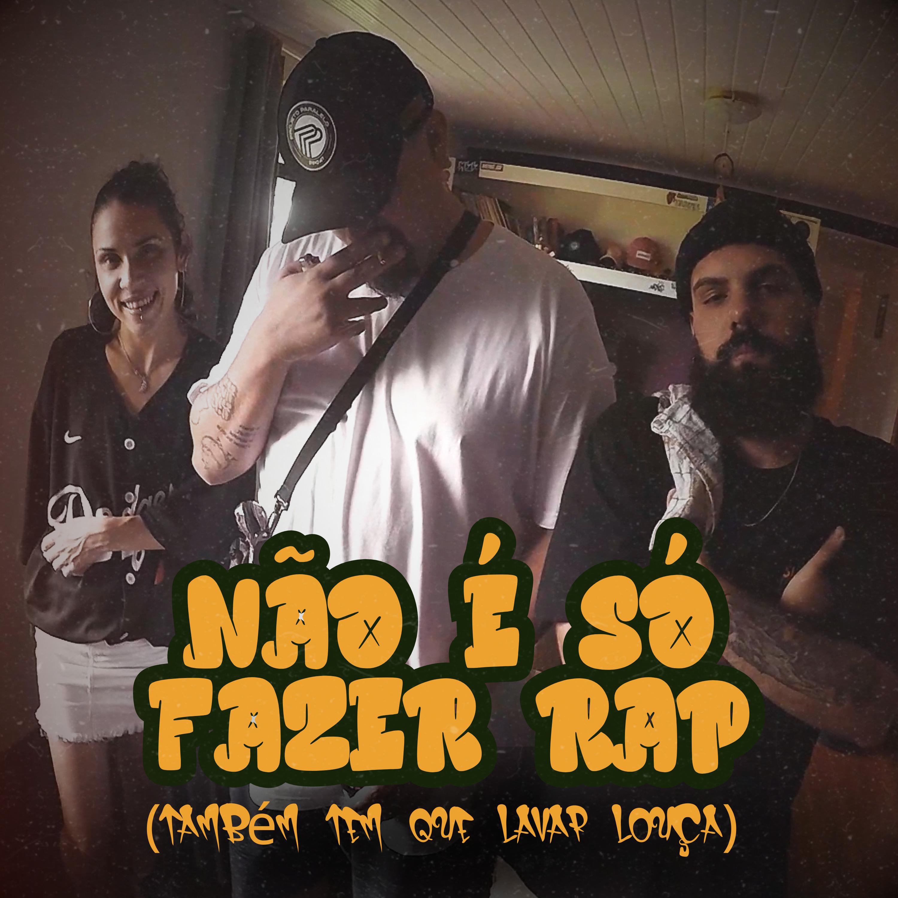 Постер альбома Não É Só Fazer Rap (Também Tem Que Lavar a Louça)