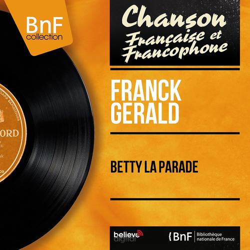 Постер альбома Betty la parade (Mono version)