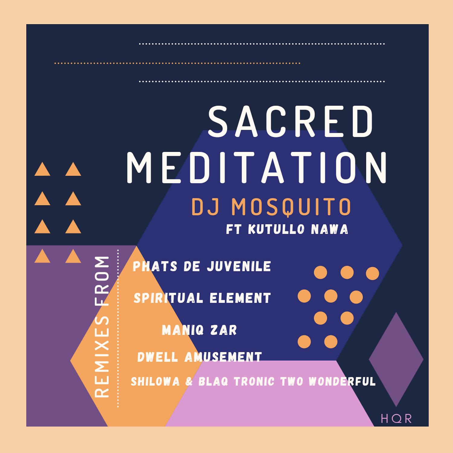 Постер альбома Sacred Meditation (feat. Kutullo Nawa) [Remixes]