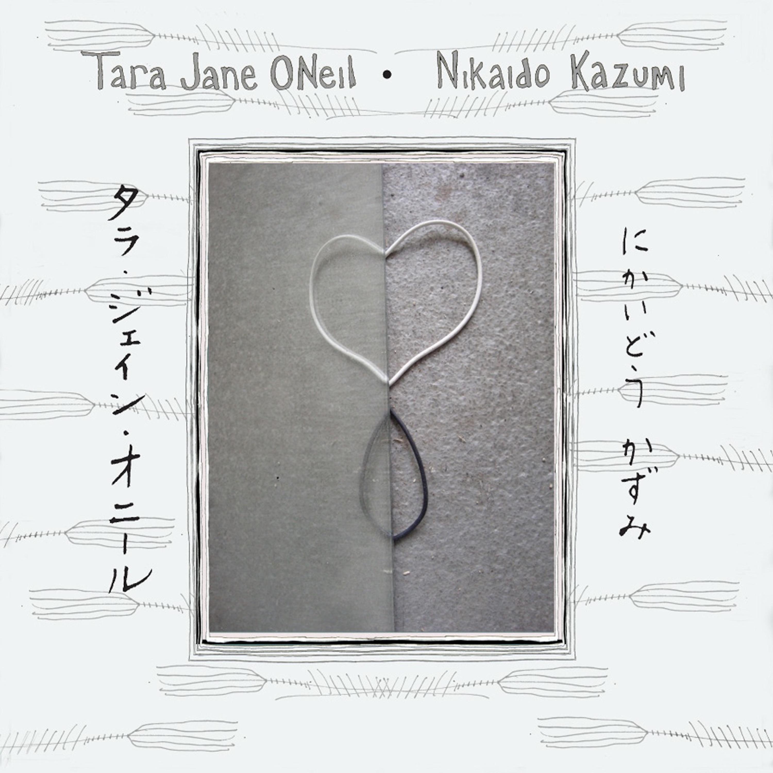Постер альбома Tara Jane O'neil & Nikaido Kazumi