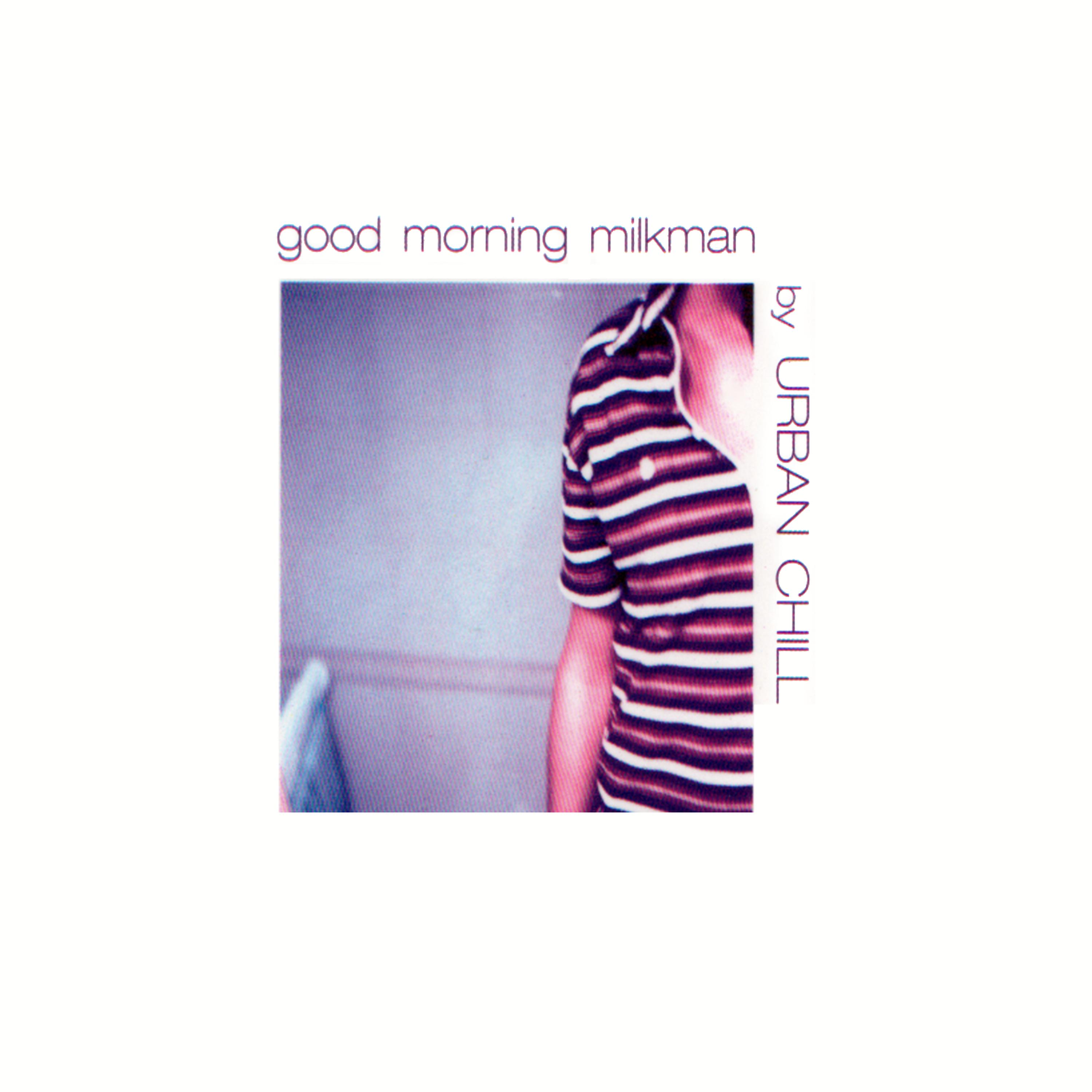 Постер альбома Good Morning Milkman