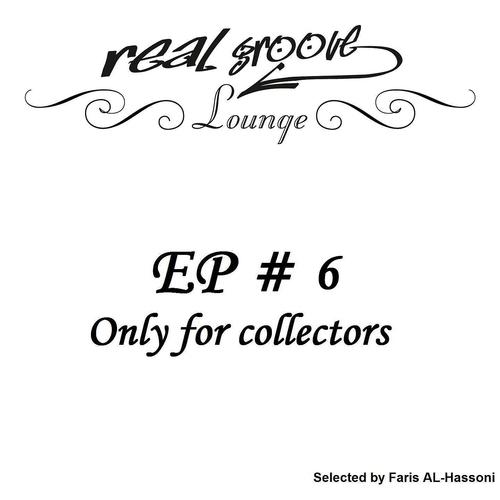 Постер альбома Real Groove Lounge, Part 6