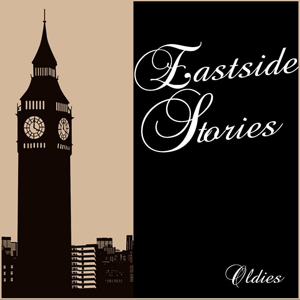 Постер альбома Eastside Stories: Oldies