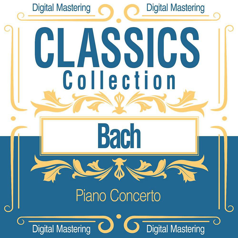 Постер альбома Bach, Piano Concerto (Classics Collection)