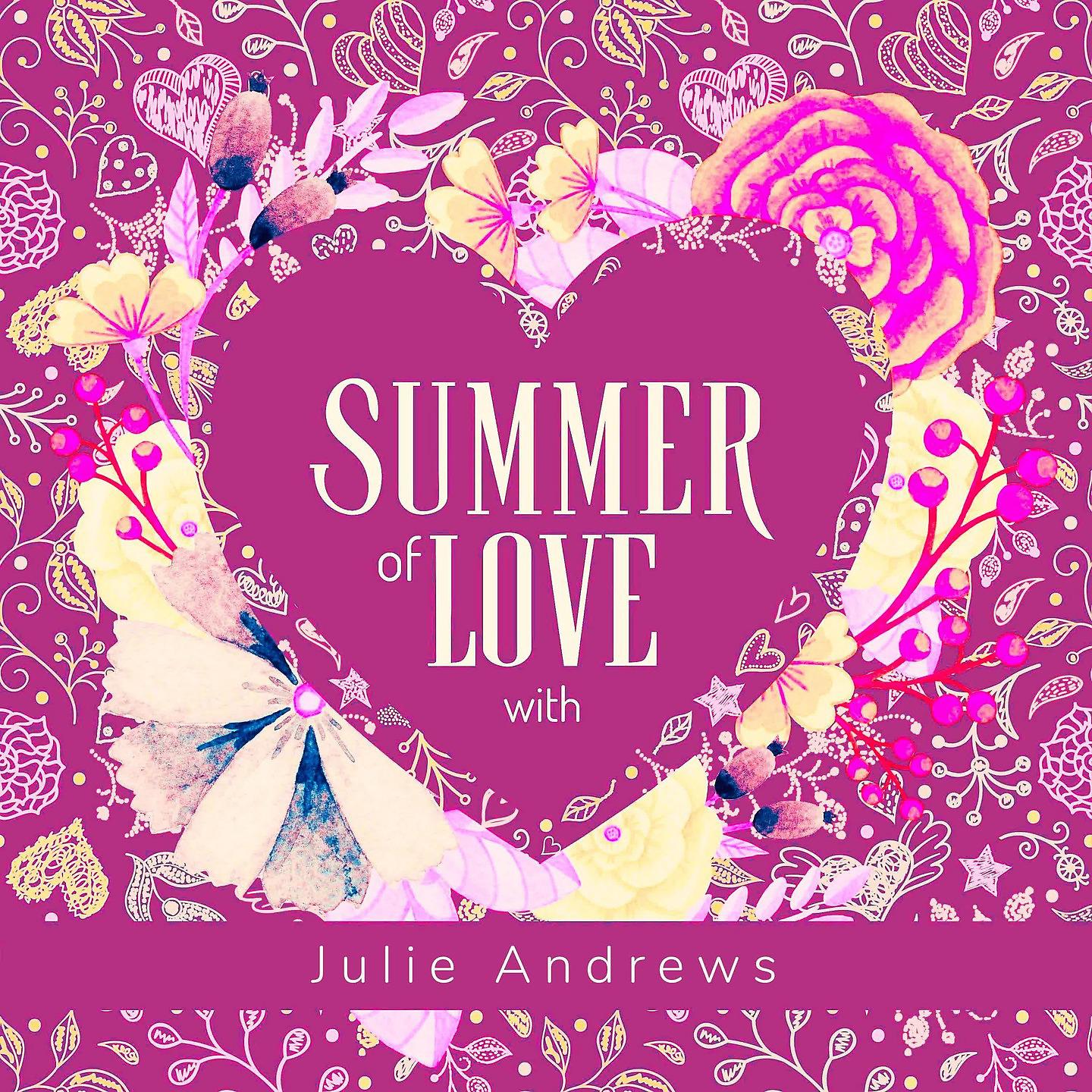 Постер альбома Summer of Love with Julie Andrews