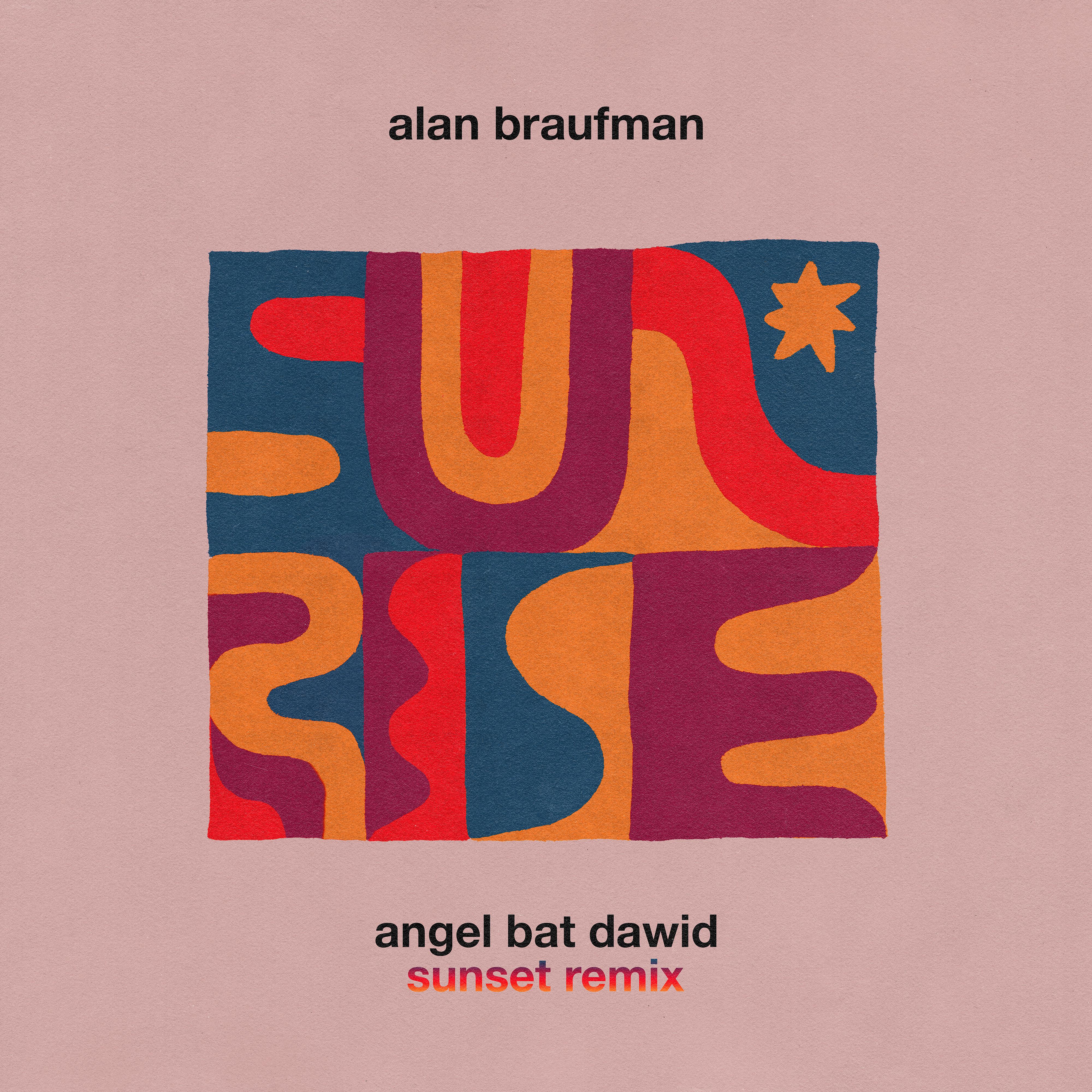 Постер альбома Sunrise (Angel Bat Dawid Sunset Remix)