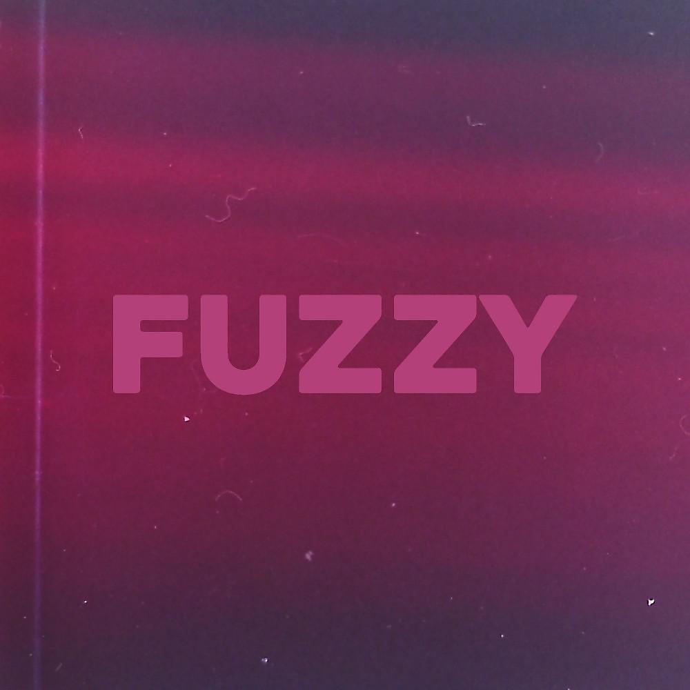Постер альбома Fuzzy