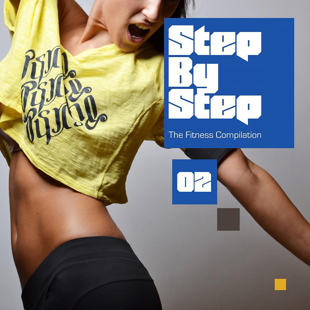 Постер альбома Step by Step - The Fitness Compilation, Vol. 2