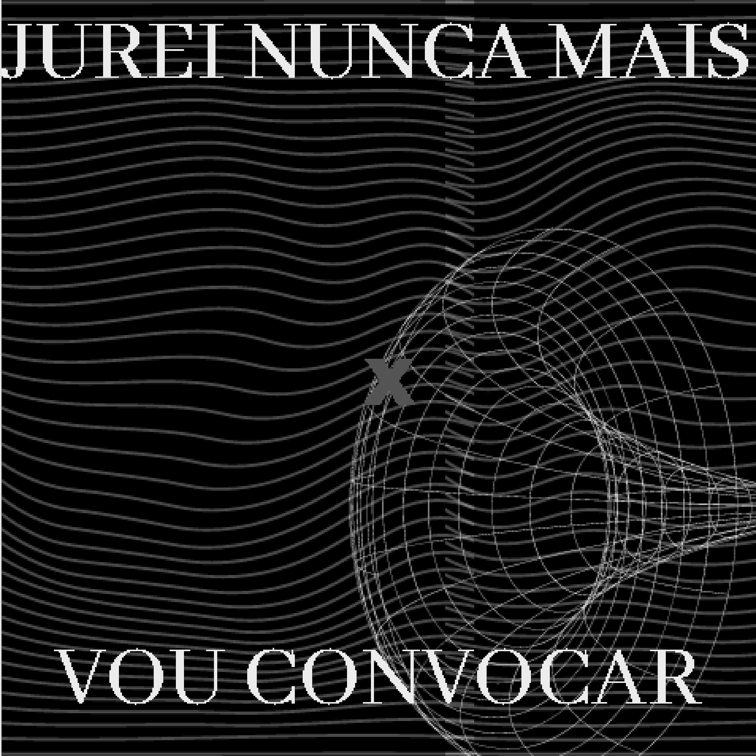 Постер альбома Jurei Nunca Mais X Vo Convoca