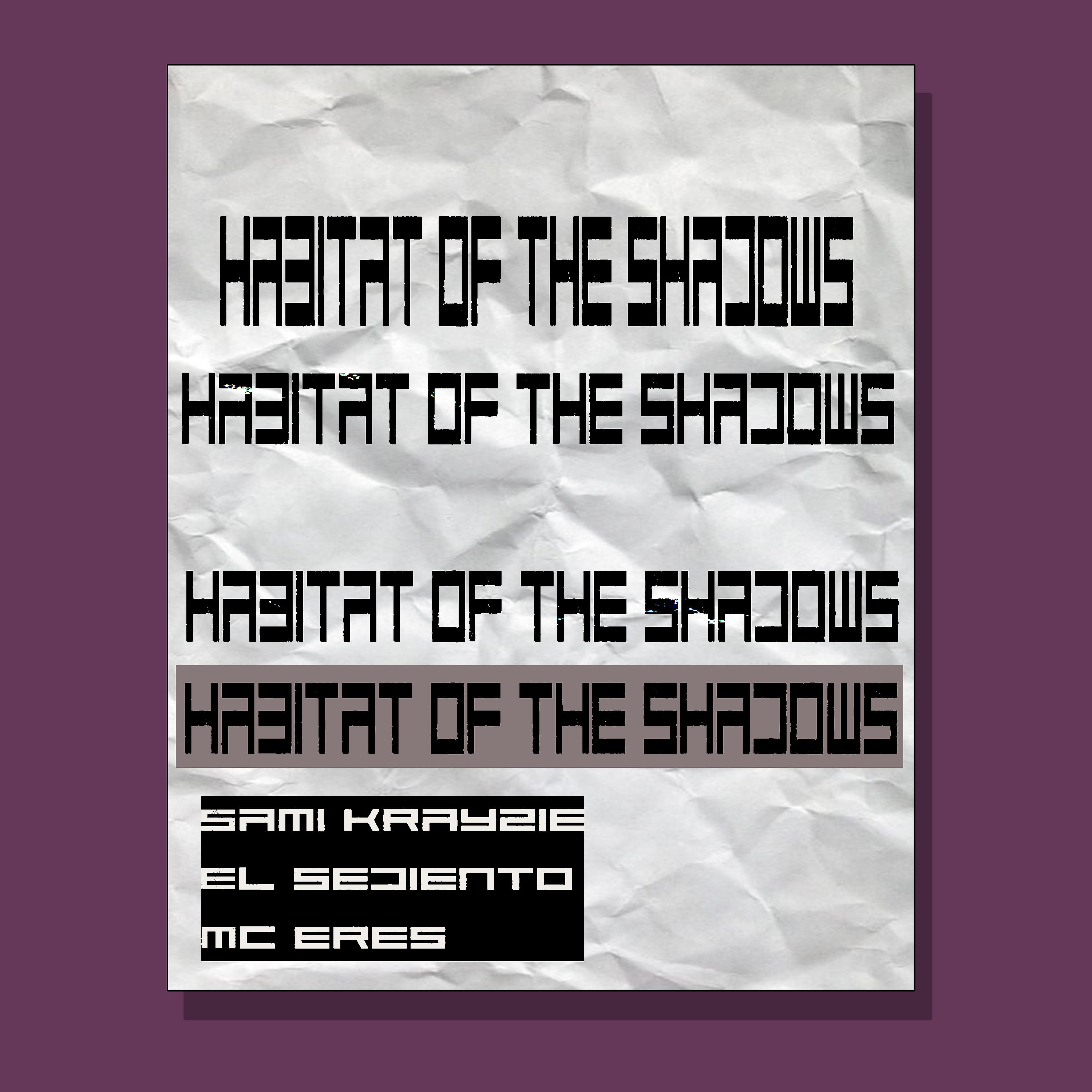 Постер альбома Habitat Of The Shadows