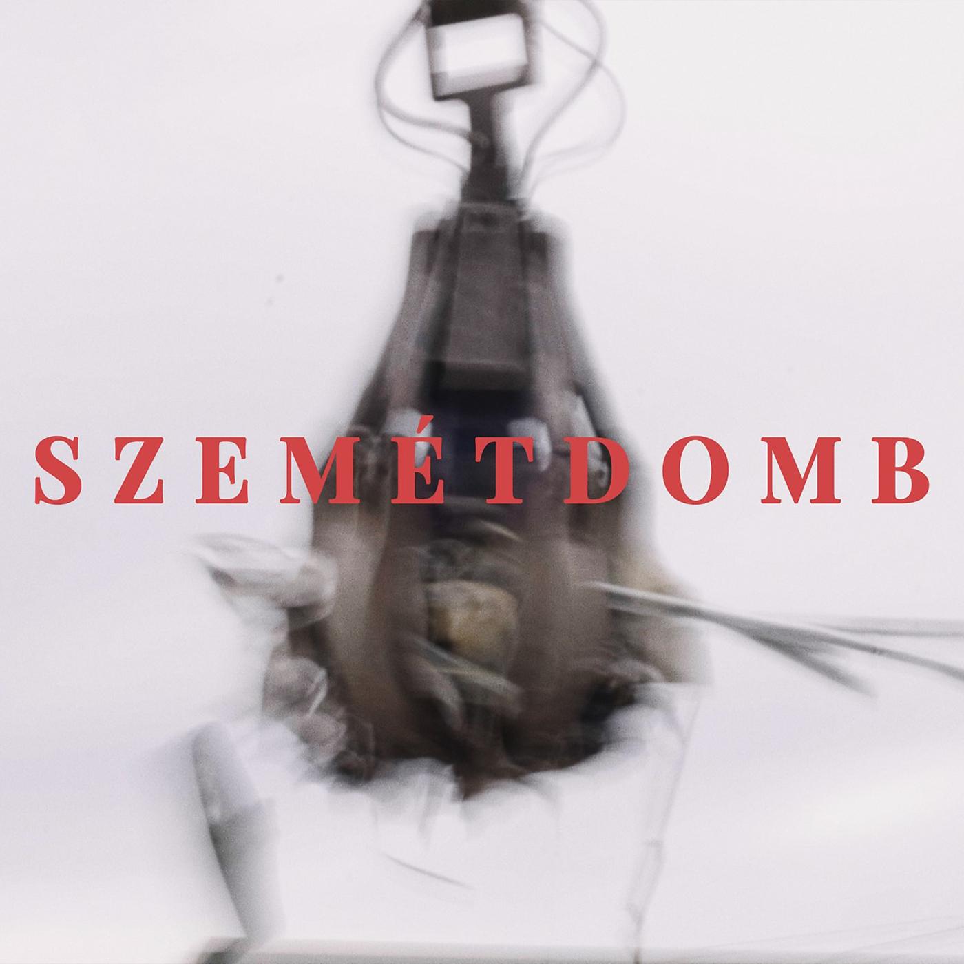 Постер альбома Szemétdomb