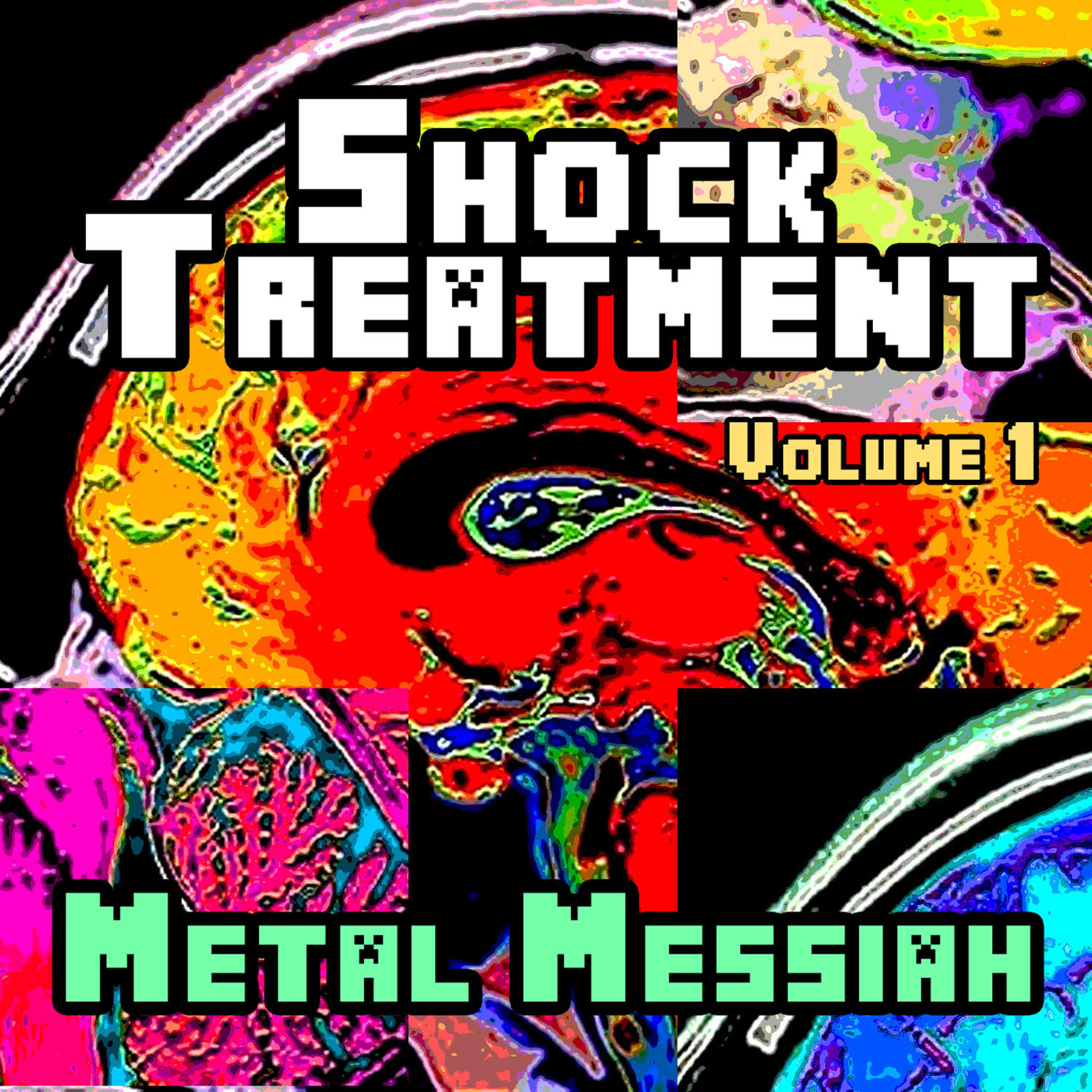 Постер альбома Shock Treatment - Metal Messiah, Vol. 1