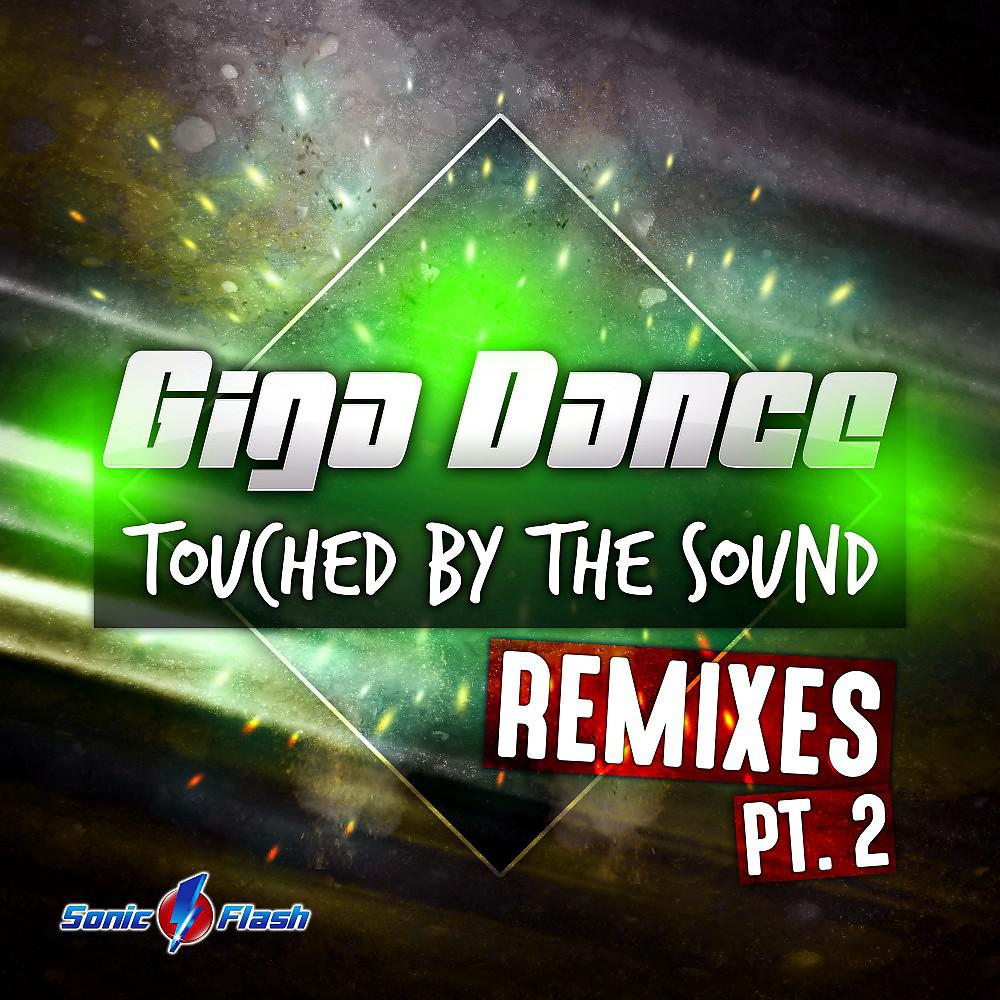 Постер альбома Touched by the Sound (The Remixes Pt. 2)