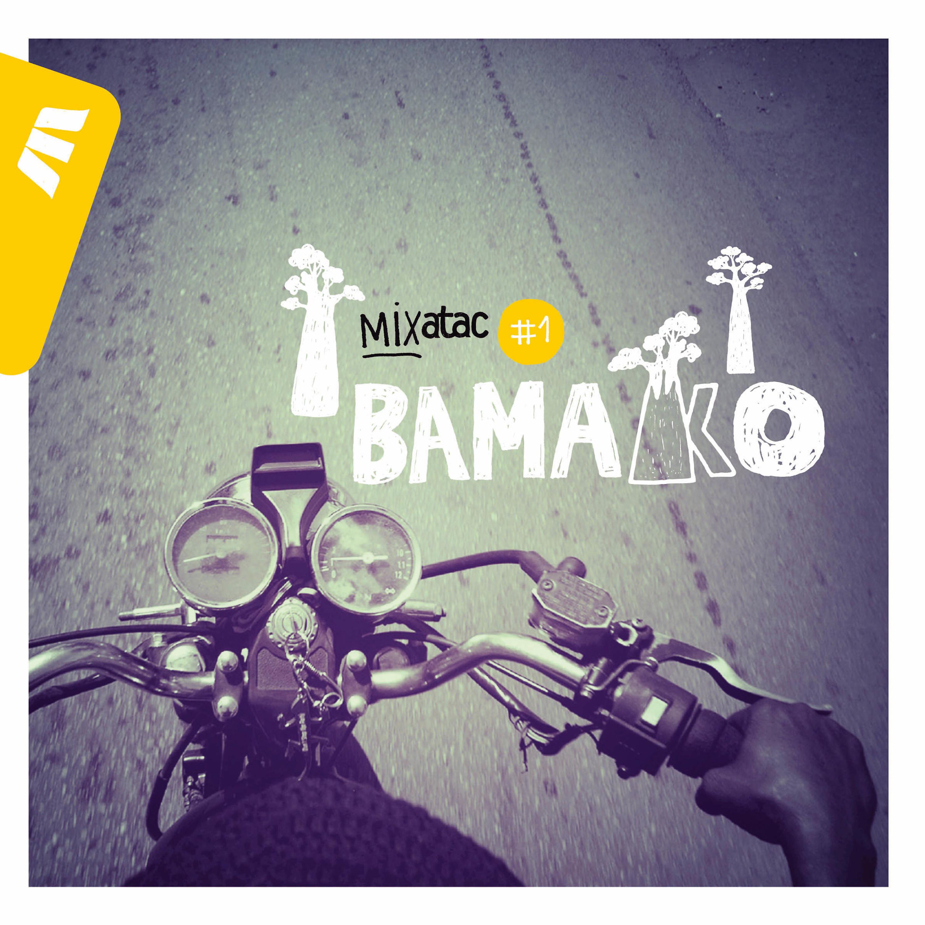 Постер альбома Mixatac #1 Bamako