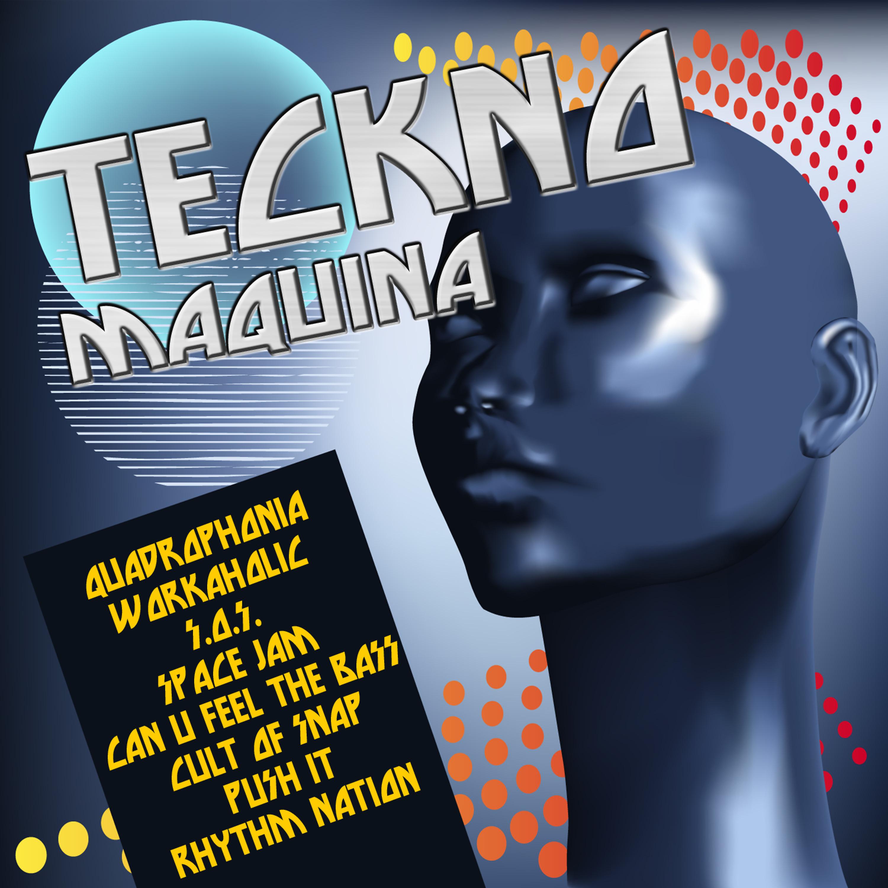 Постер альбома Teckno Maquina