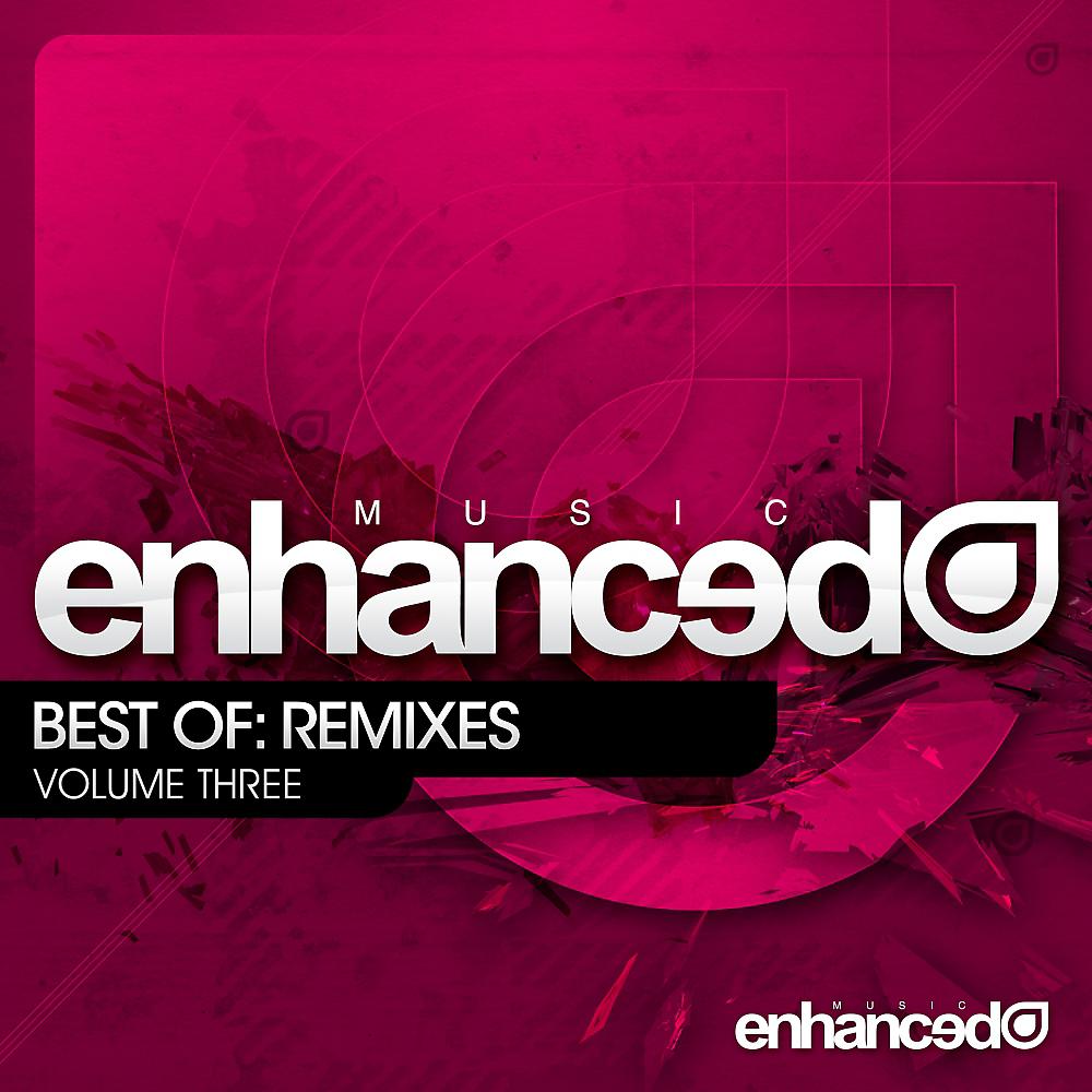Постер альбома Enhanced Music Best Of: Remixes Vol. 3