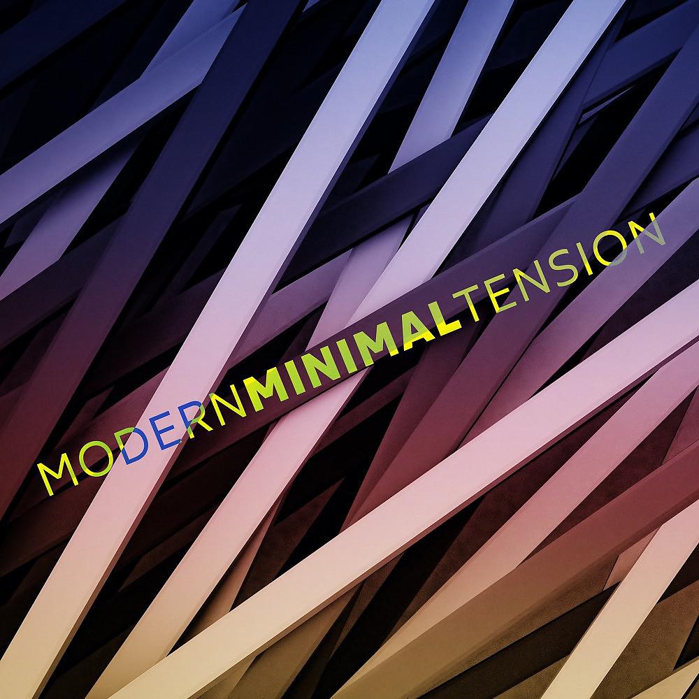 Постер альбома Modern Minimal Tension