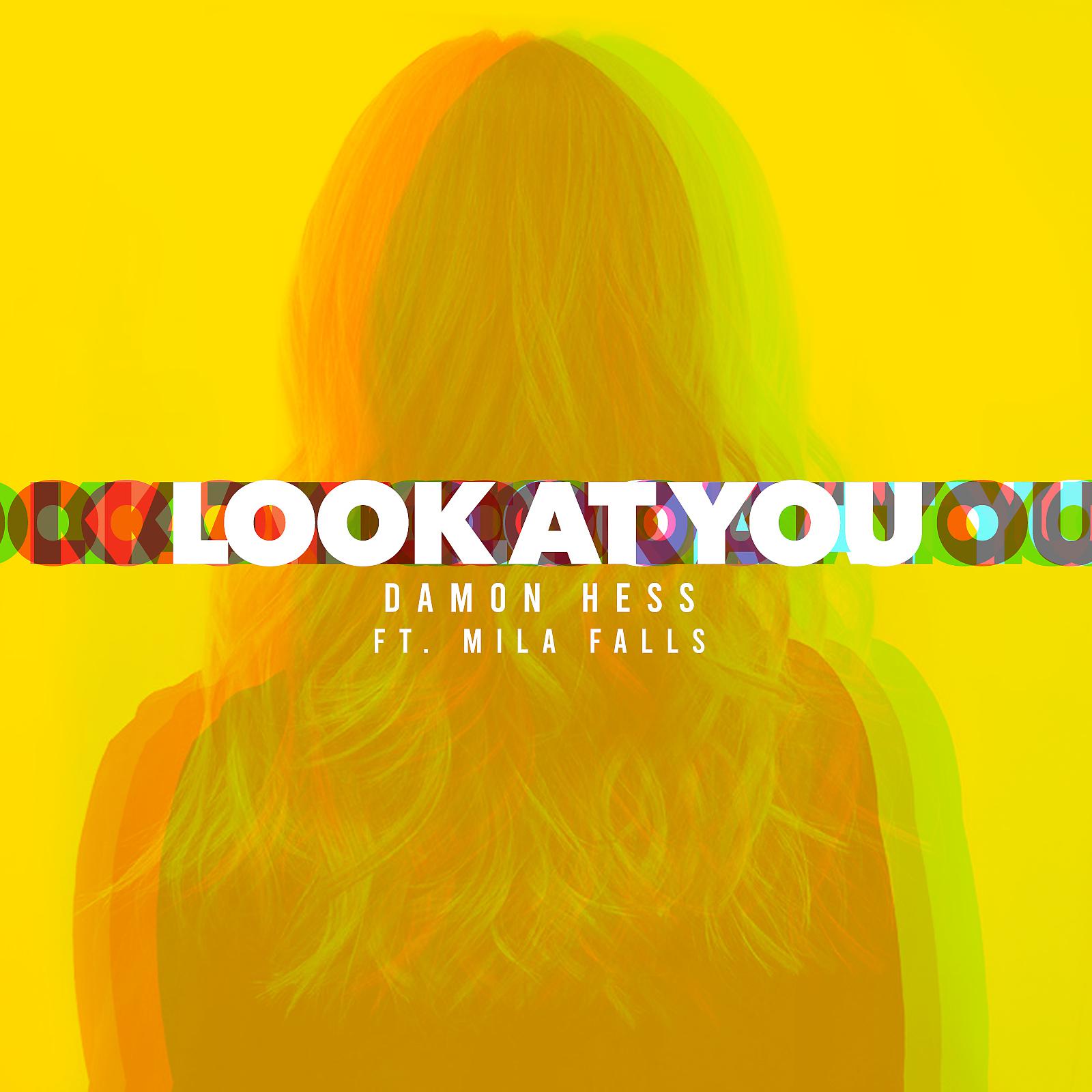 Постер альбома Look At You (feat. Mila Falls)