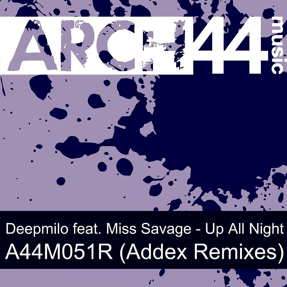 Постер альбома Up All Night (Addex Remixes)