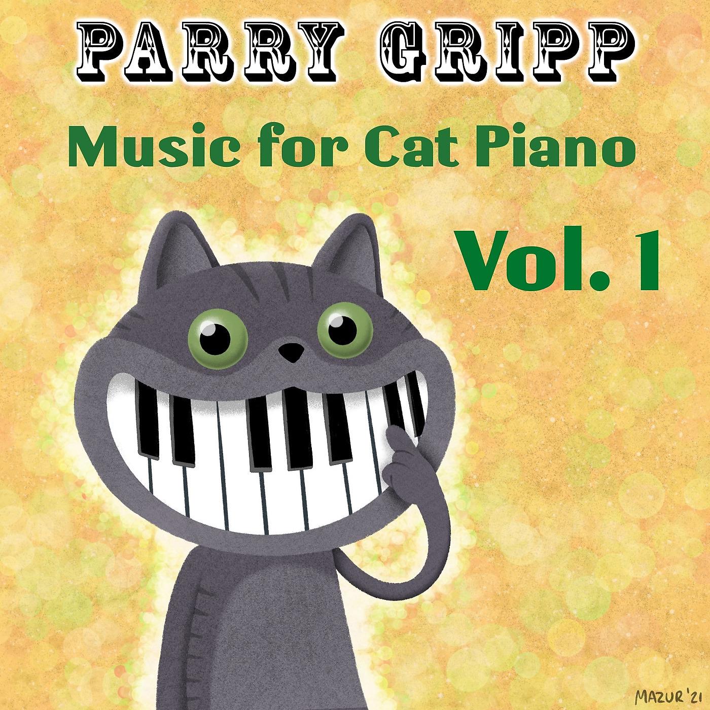 Постер альбома Music for Cat Piano, Volume 1