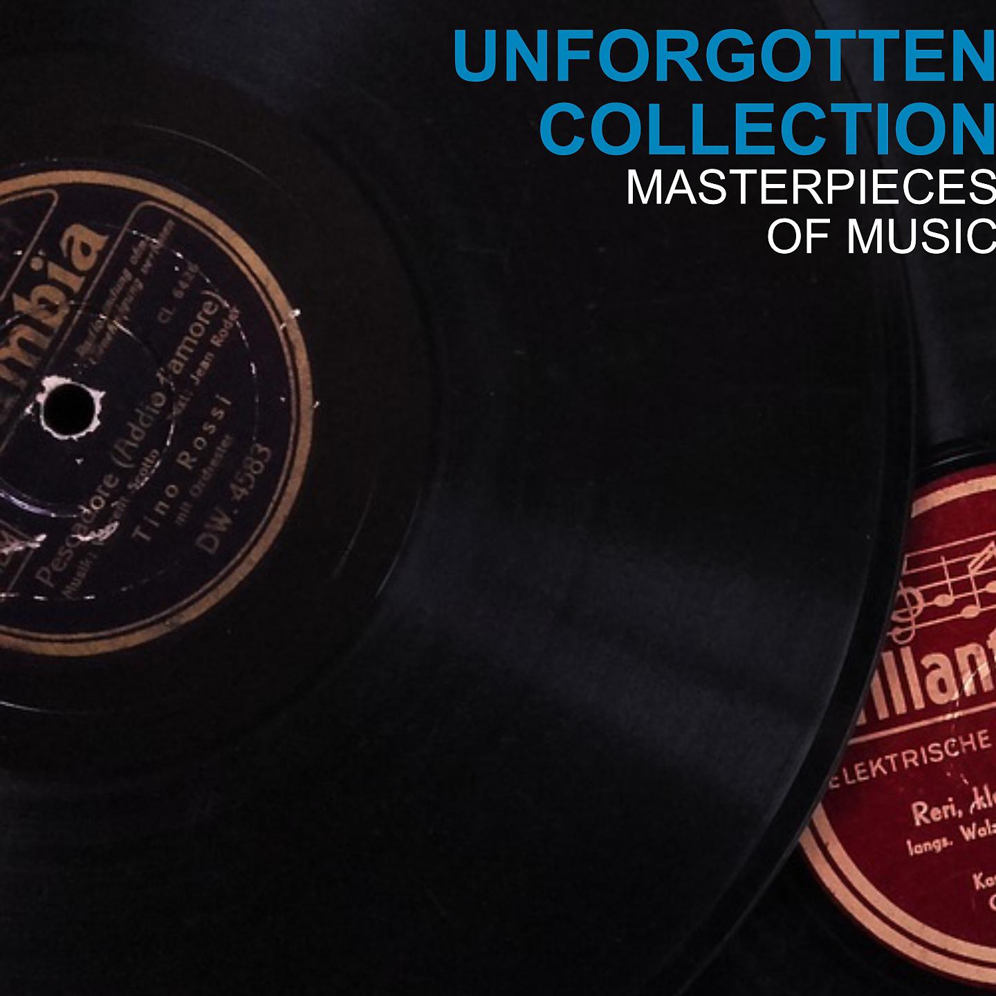 Постер альбома Unforgotten Collection Masterpieces of Music
