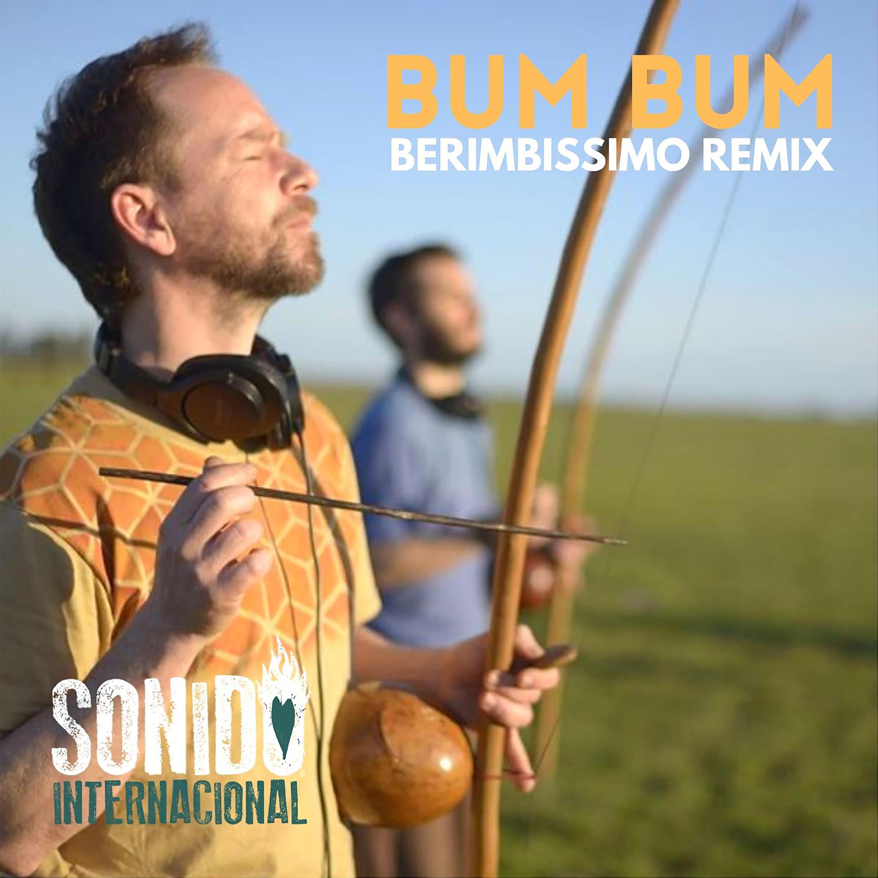 Постер альбома Bum Bum (Berimbissimo Remix)