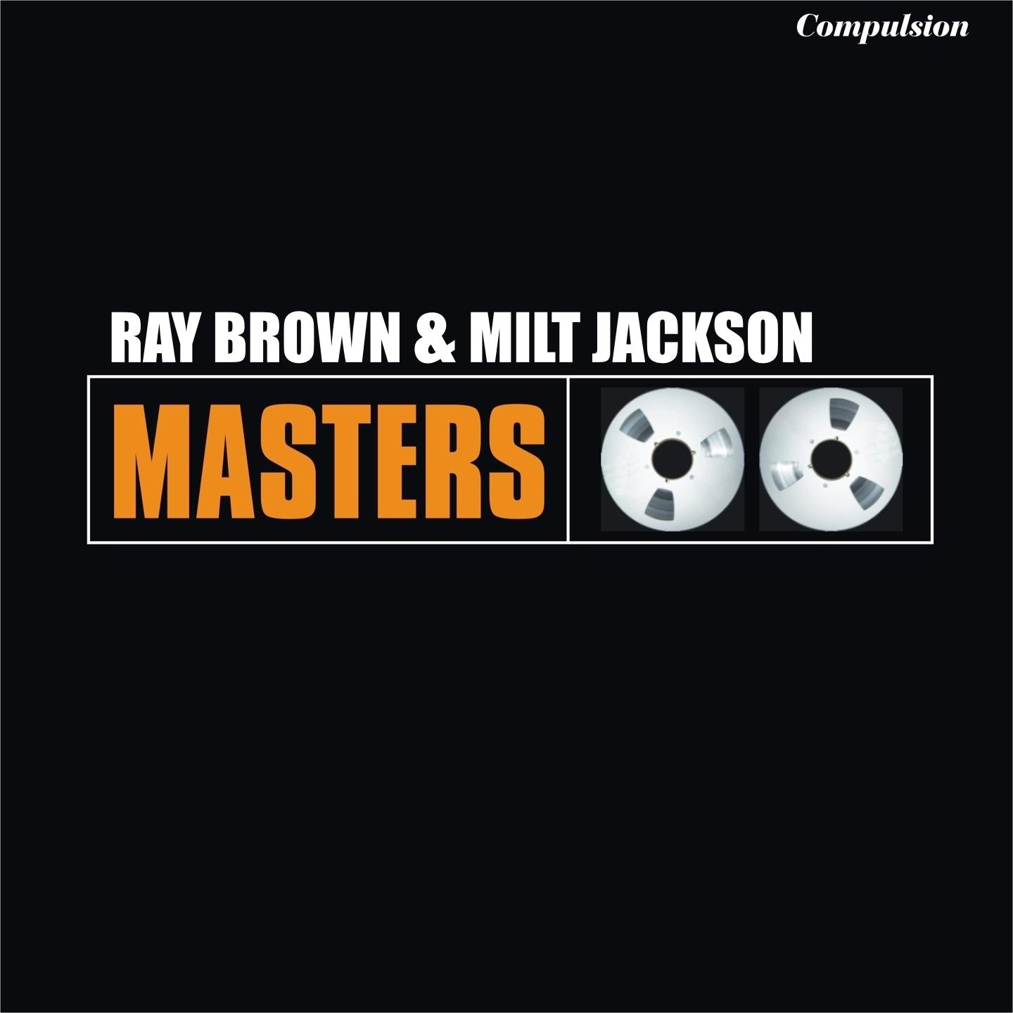 Постер альбома Ray Brown & Milt Jackson