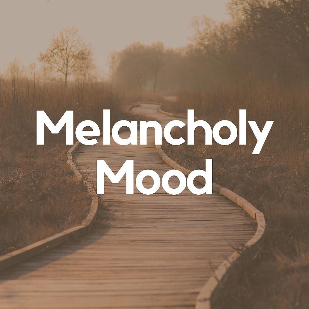 Постер альбома Melancholy Mood