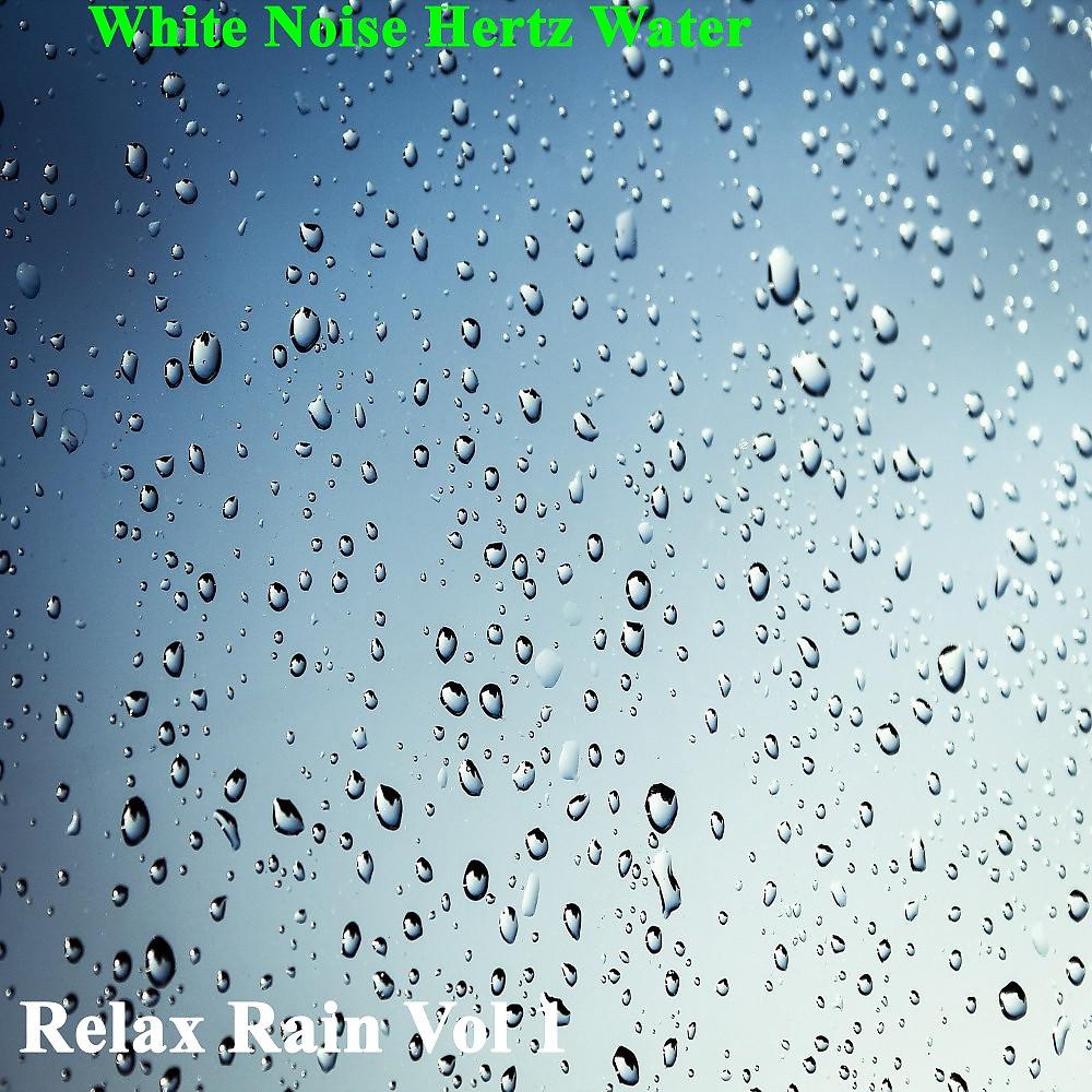 Постер альбома Relax Rain Vol. 1