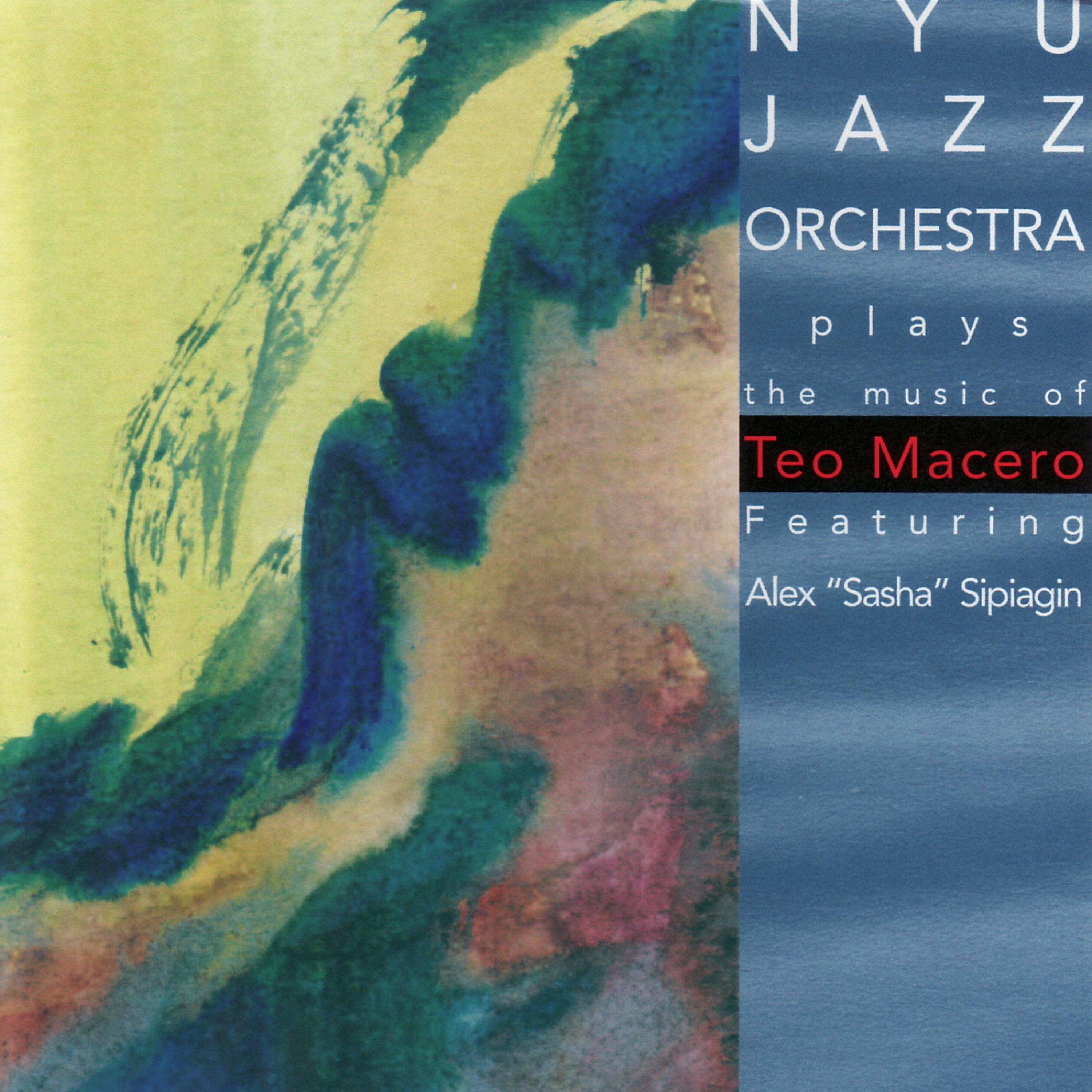 Постер альбома NYU Jazz Orchestra Plays the Music of Teo Macero