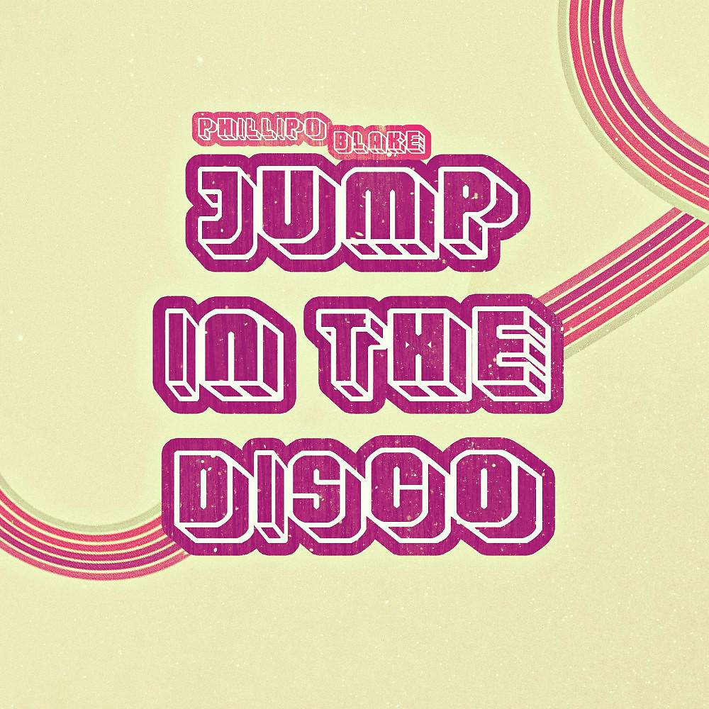 Постер альбома Jump in the Disco (Album)