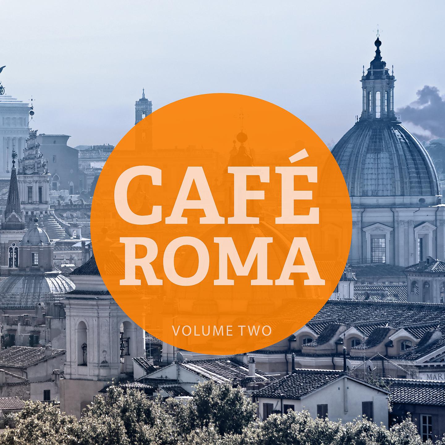 Постер альбома Cafe Roma, Vol. 2