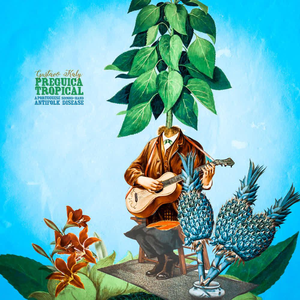 Постер альбома Preguiça Tropical: A Portuguese Second-hand Antifolk Disease