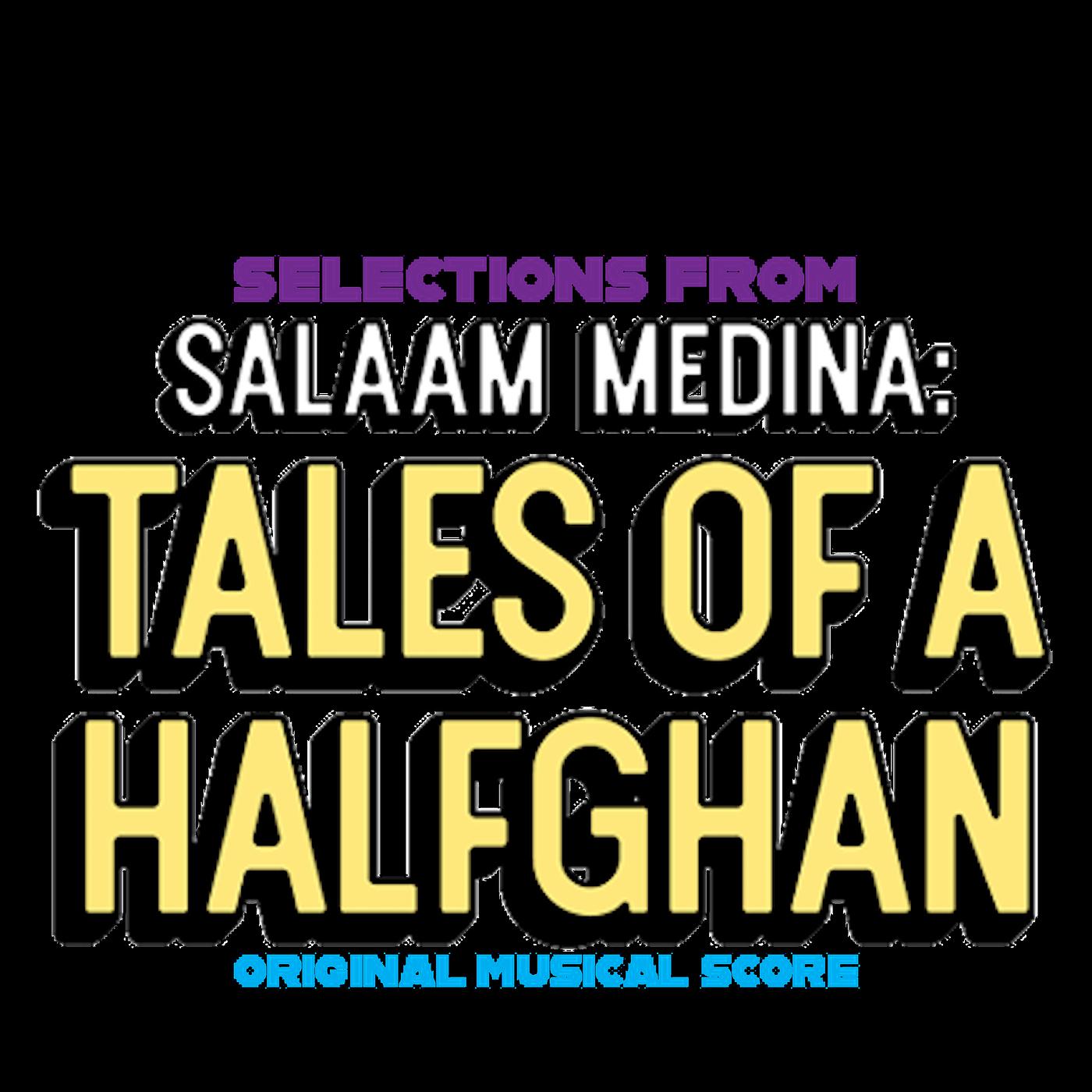Постер альбома Selections from Salaam Medina: Tales of a Halfghan (Original Musical Score)