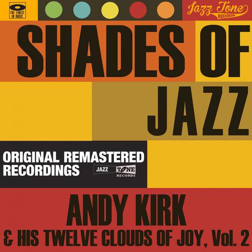 Постер альбома Shades of Jazz (Andy Kirk & His Twelve Clouds of Joy, Vol. 2)