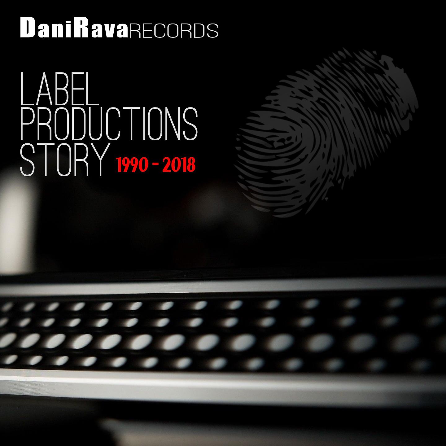Постер альбома DANIRAVA RECORDS - LABEL PRODUCIONS STORY