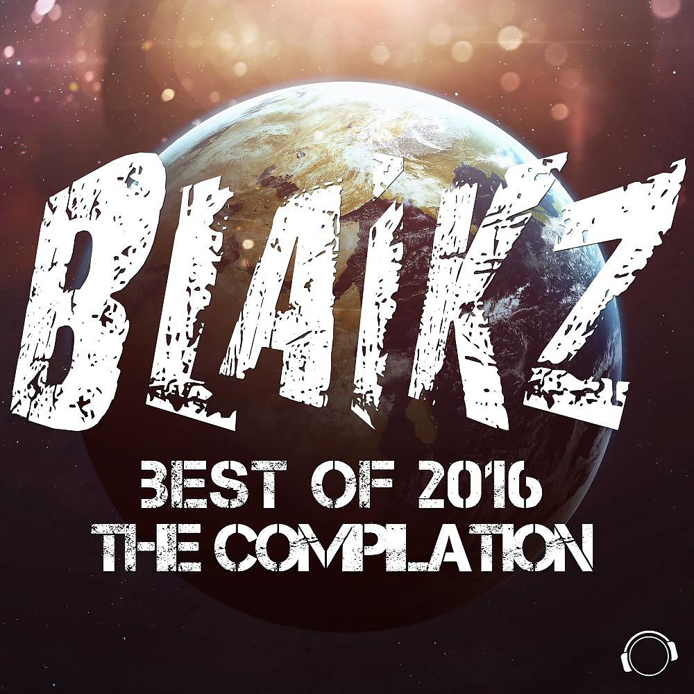 Постер альбома Blaikz - Best of 2016 - The Compilation