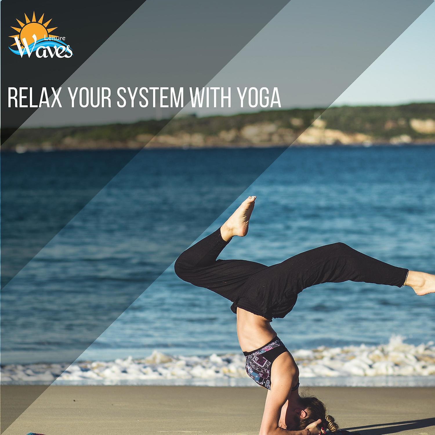 Постер альбома Relax Your System With Yoga