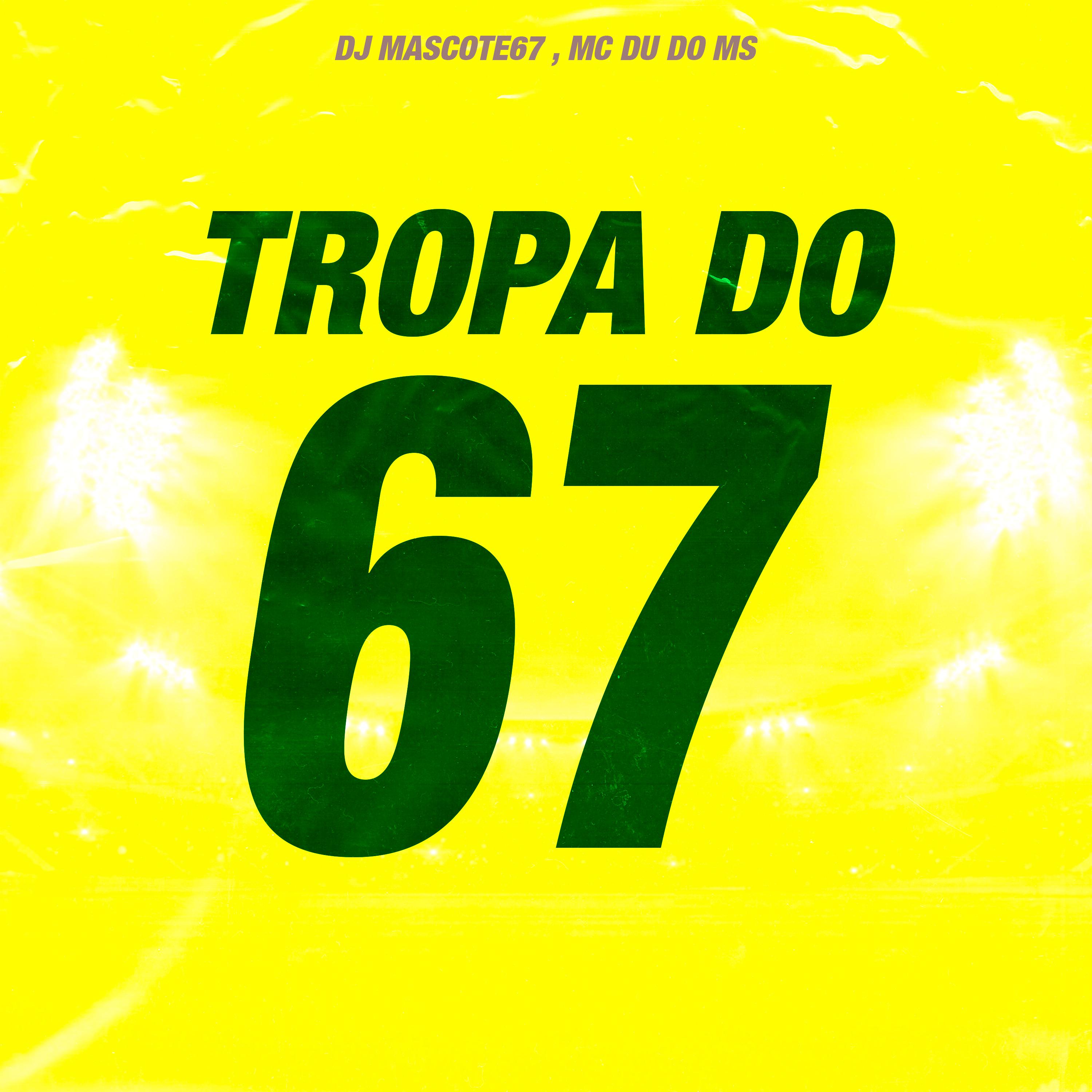 Постер альбома Tropa do 67