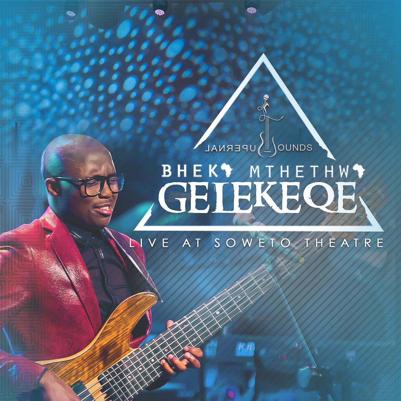 Постер альбома Gelekeqe (Live)