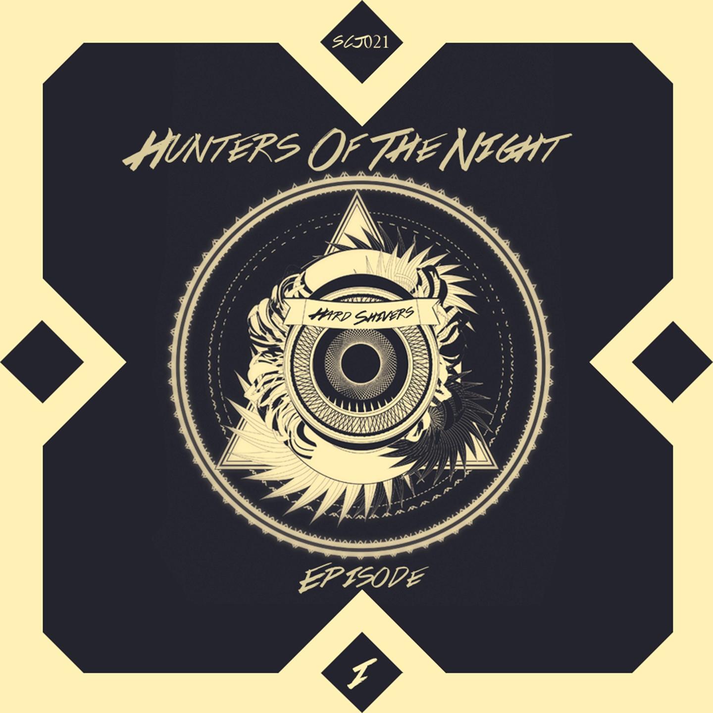 Постер альбома Hunters of the Night, Episode 1