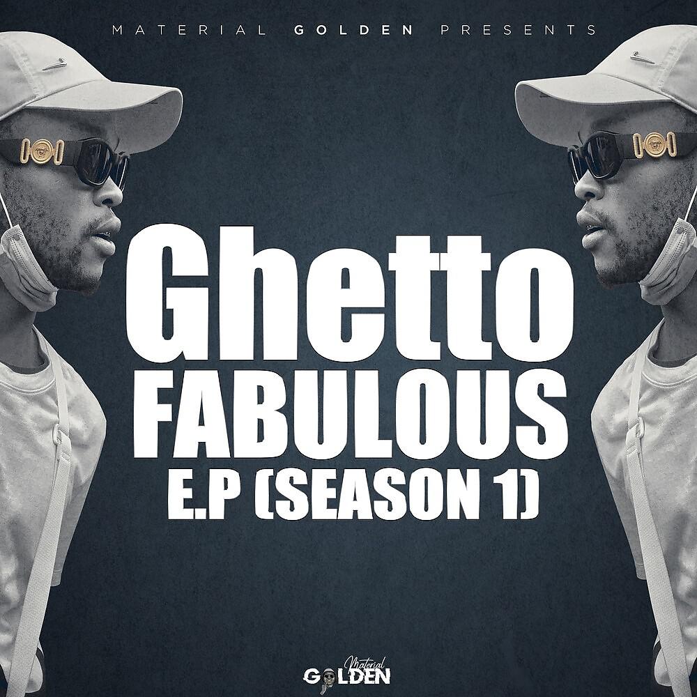 Постер альбома Ghetto Fabulous EP (Season 1)