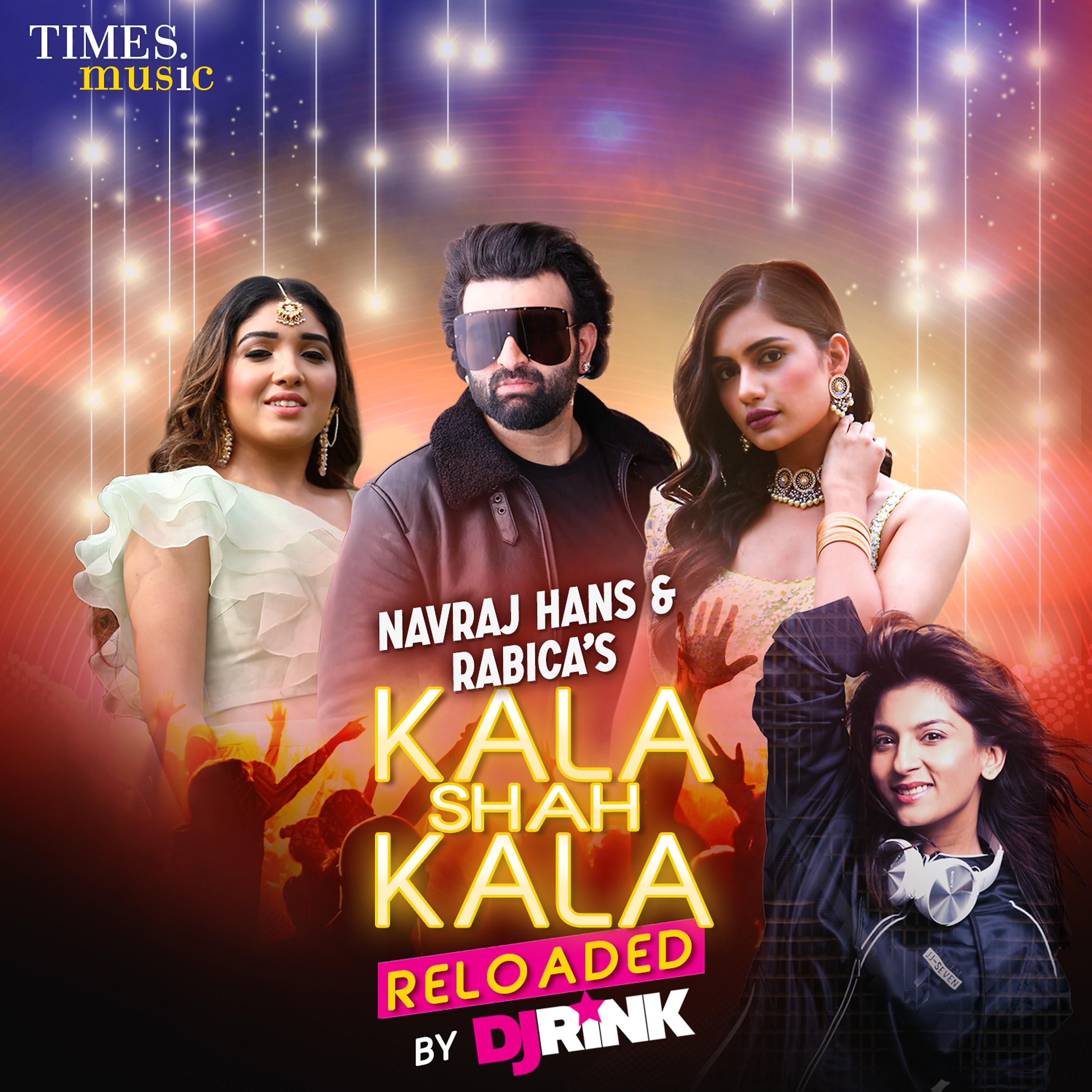 Постер альбома Kala Shah Kala Reloaded - Single