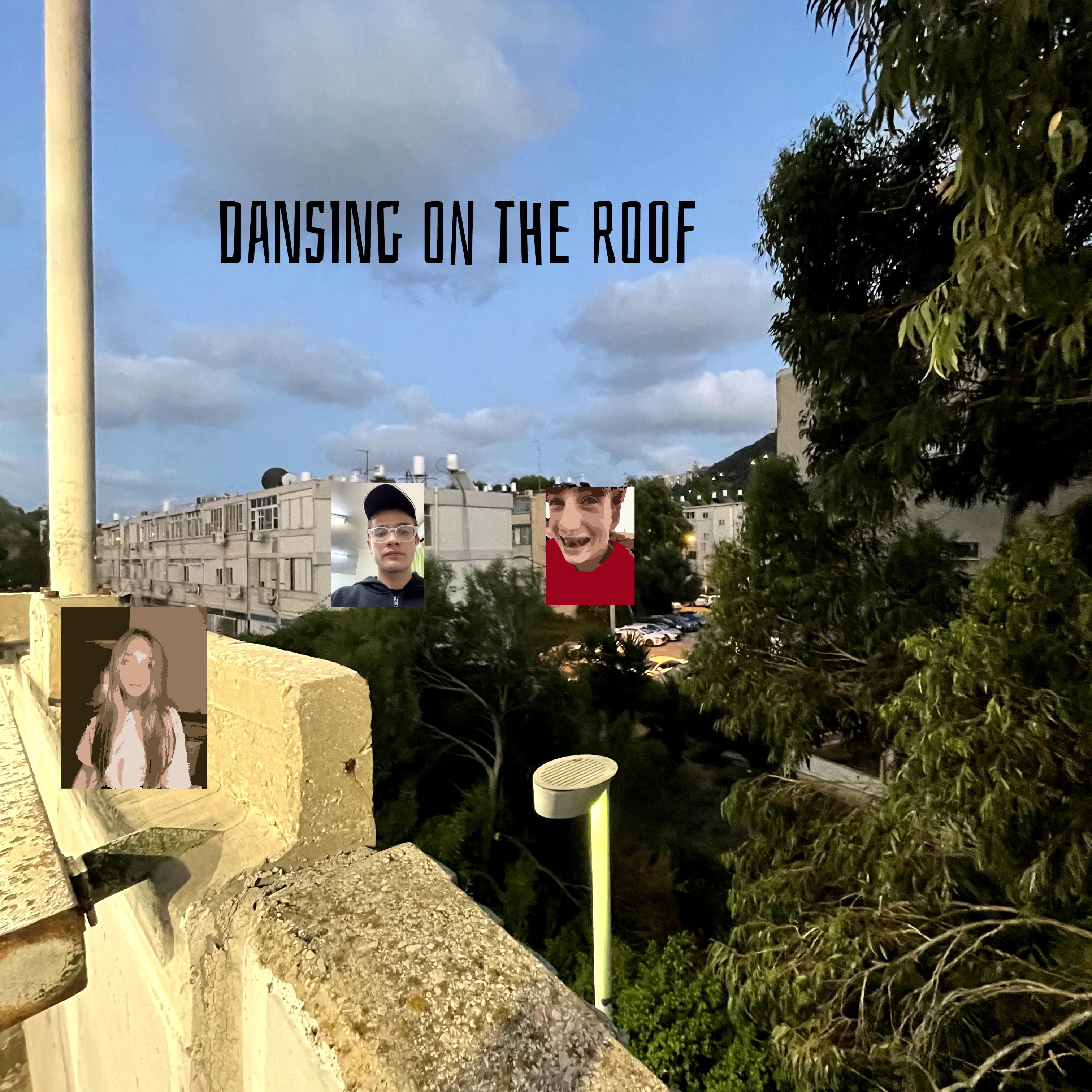 Постер альбома Dansing on the Roof
