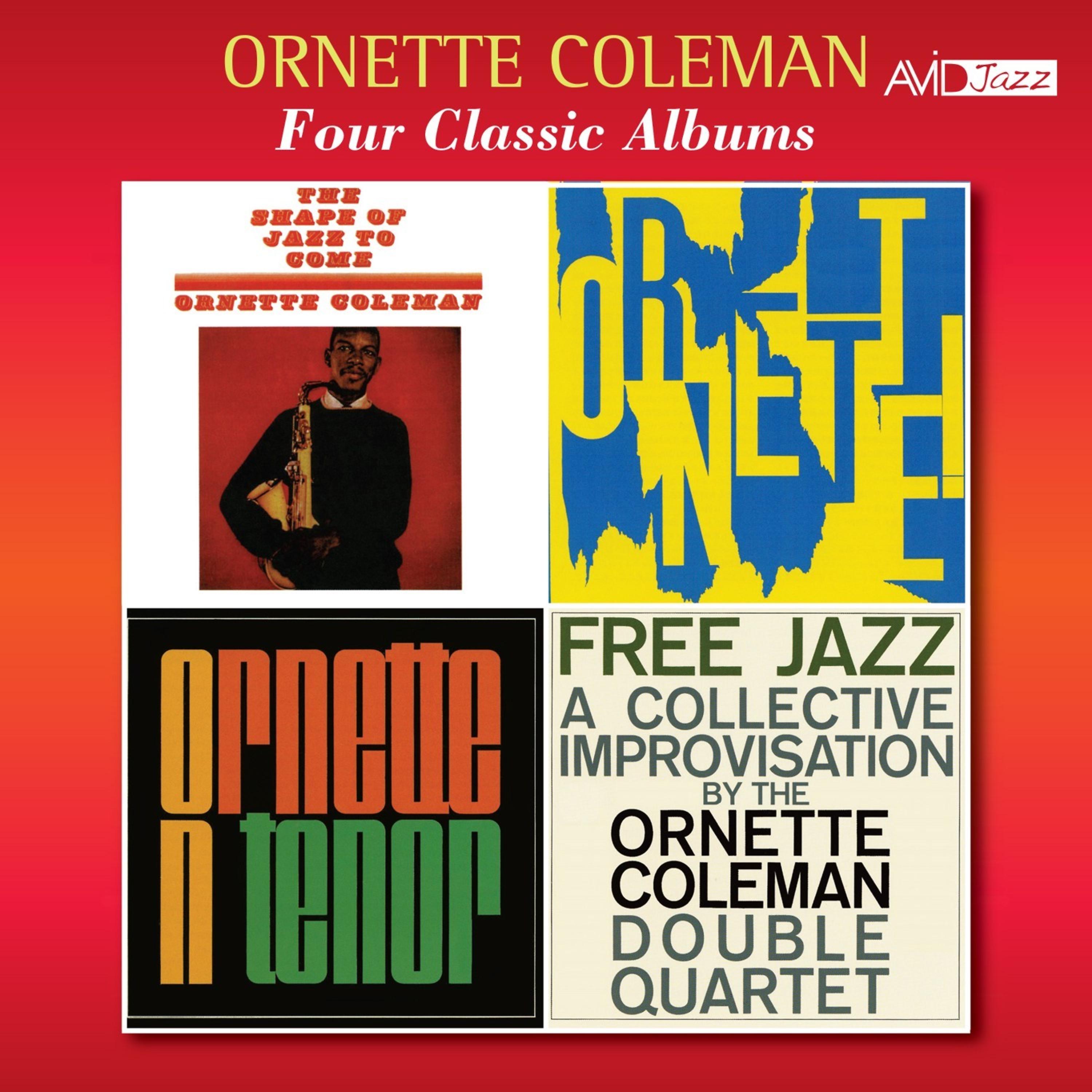 Постер альбома Four Classic Albums (The Shape of Jazz to Come / Ornette / Ornette on Tenor / Free Jazz)