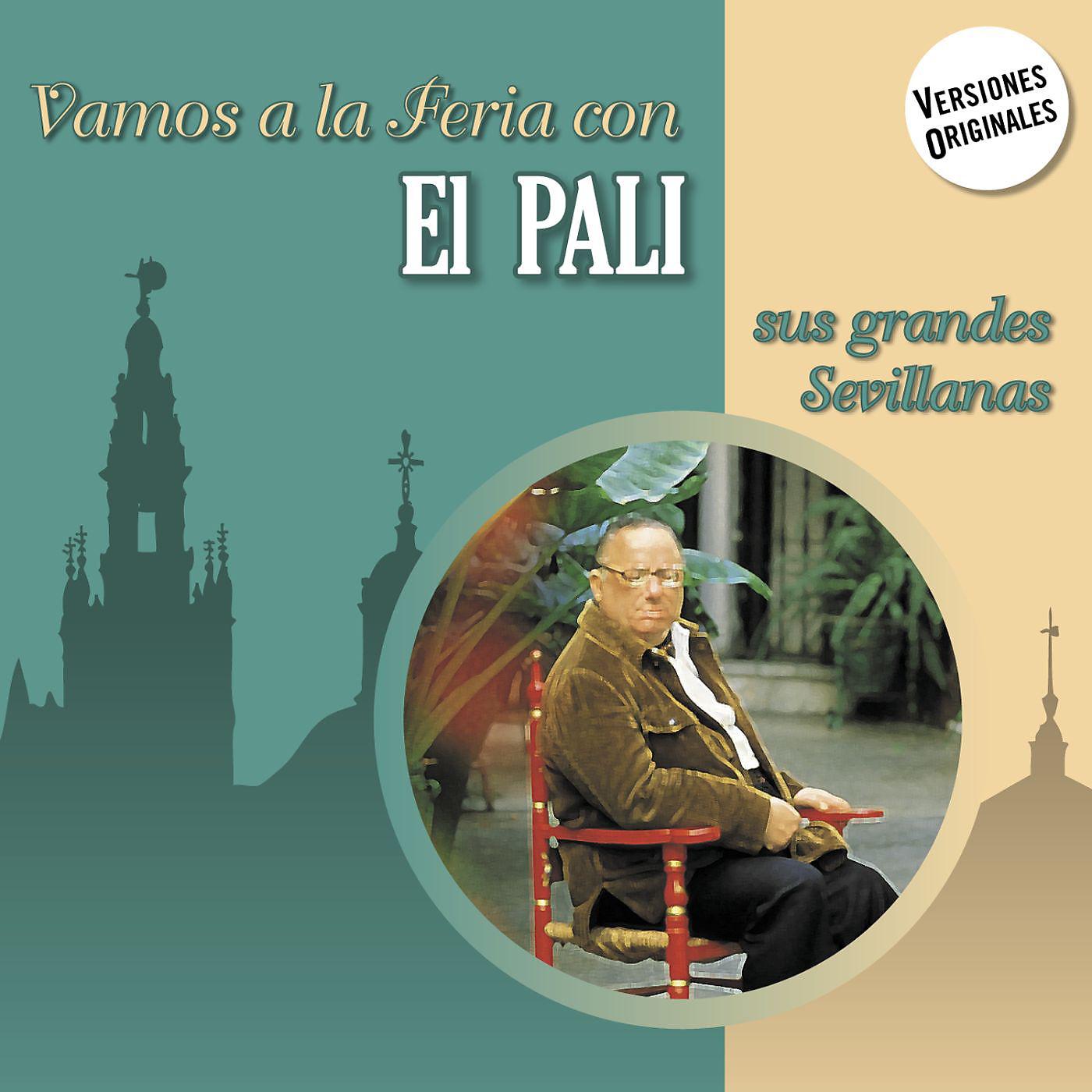Постер альбома Vamos a la Feria con El Pali